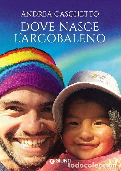 Libros: Dove nasce l'arcobaleno- 9788809832503