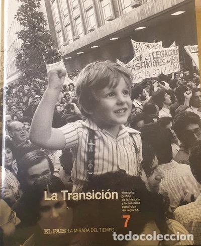 Libros: La Transici&oacute;n. Memoria gr&aacute;fica de la historia y la sociedad espa&ntilde;olas del sig...- 9788498153699