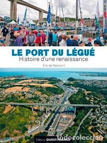 Libros: Le port du L&eacute;gu&eacute;, histoire d'une renaissance- 9782737383106