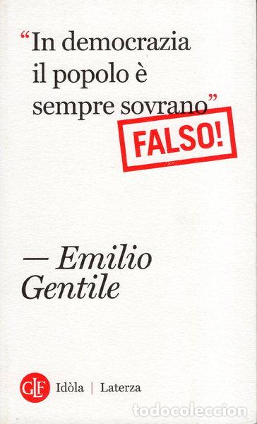 Libros: &rdquo;In democrazia il popolo &egrave; sempre sovrano&rdquo; Falso!- 9788858126189