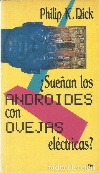 Livres: &iquest;Sue&ntilde;an los androides con ovejas el&eacute;ctricas?- 9788422637882