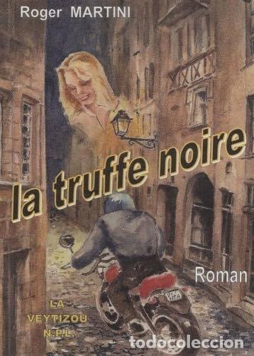 Libros: La truffe noire: (Dissection d'un fait-divers)- 9782351920602