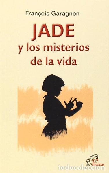 Libros: Jade y los misterios de la vida- 9788489021884