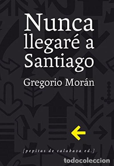 Libri di seconda mano: Nunca llegar&eacute; a Santiago- 9788415862321