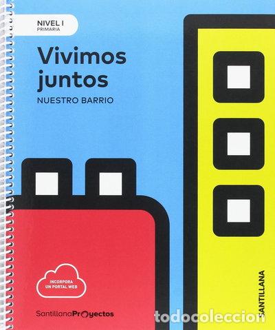 Libri di seconda mano: Nivel I Vivimos Juntos Nuestro Barrio- 9788414106396