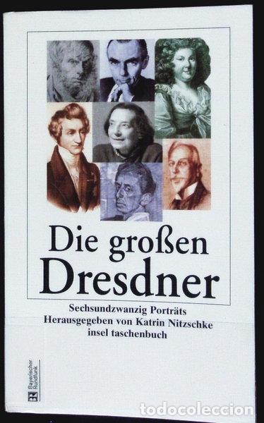 Libros: Die gro&szlig;en Dresdner: Sechsundzwanzig Portr&auml;ts- 9783458348481