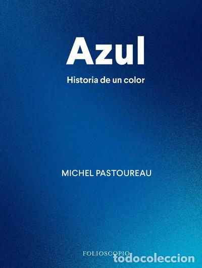 B&uuml;cher: Azul. Historia de un color- 9788412712223