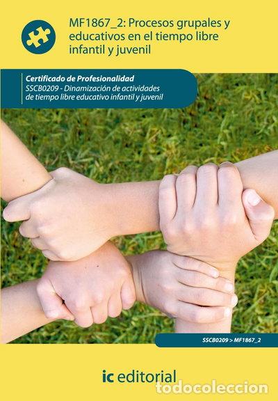 B&uuml;cher: Procesos grupales y educativos en el tiempo libre infantil y juvenil- 9788415792246