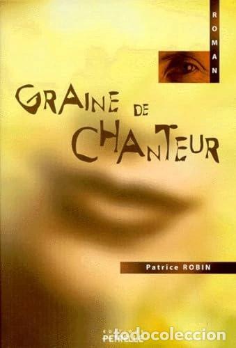 B&uuml;cher: Graine de chanteur- 9782844400093