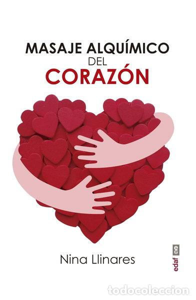 Libri di seconda mano: Masaje alqu&iacute;mico del coraz&oacute;n- 9788441438606