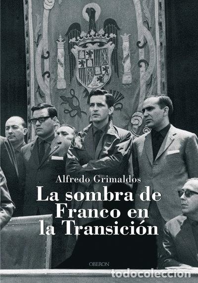 Livres: La sombra de Franco en la Transici&oacute;n- 9788496052758