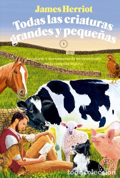 Libros: Todas las criaturas grandes y peque&ntilde;as- 9788419654380