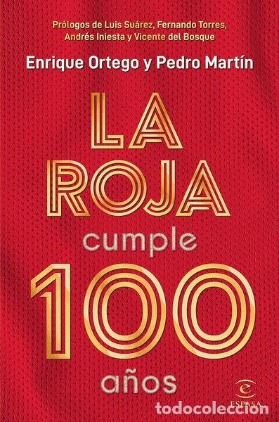 Libros: La Roja cumple 100 a&ntilde;os- 9788467057812