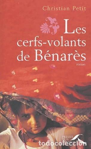 Libri di seconda mano: Les cerfs-volants de B&eacute;nar&egrave;s- 9782750900144