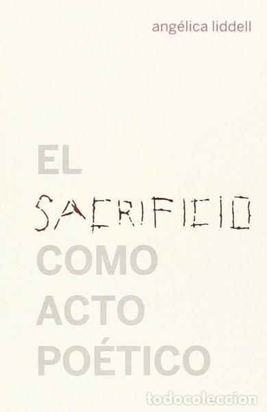 Libros: El sacrificio como acto po&eacute;tico- 9788494126666