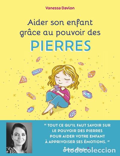 Libri di seconda mano: Aider son enfant gr&acirc;ce au pouvoir des pierres- 9782382401576