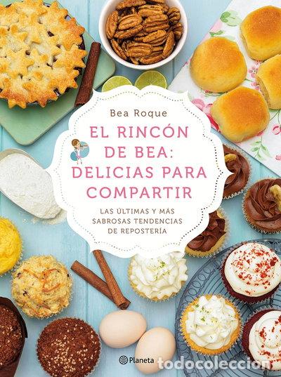books: El rinc&oacute;n de Bea: delicias para compartir- 9788408138181