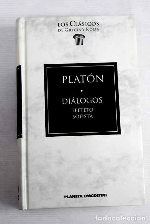 Libros: Di&aacute;logos. Teeteto. Sofista..- Plat&oacute;n