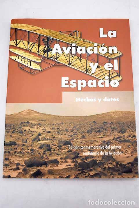 Livres: La aviaci&oacute;n y el espacio: hechos y datos