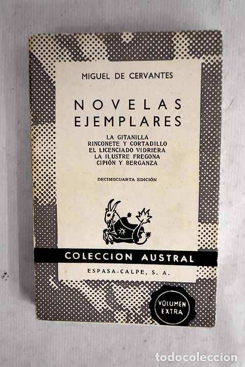 Livres: Novelas ejemplares: Cervantes Saavedra, Miguel de.- Cervantes Saavedra, Miguel de