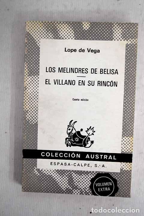 Libros: Los melindres de Belisa ; El villano en su rinc&oacute;n.- Vega, Lope de