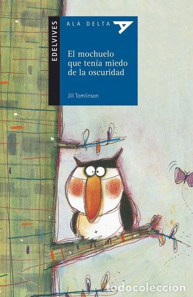 Libros: El mochuelo que ten&iacute;a miedo a la oscuridad- 9788426371171