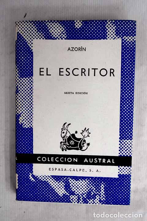 Libros: El escritor: Martinez Ruiz, Jos&eacute; (Azor&iacute;n).- Martinez Ruiz, Jos&eacute; (Azor&iacute;n)