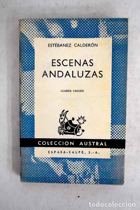 Libros: Escenas andaluzas: Est&eacute;banez Calder&oacute;n, Seraf&iacute;n.- Est&eacute;banez Calder&oacute;n, Seraf&iacute;n