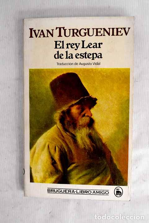 Libros: El rey Lear de la estepa.- Turgueniev, Ivan
