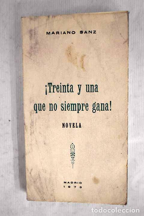 Libros: &iexcl;Treinta y una que no siempre gana!.- Sanz Sanz, Mariano