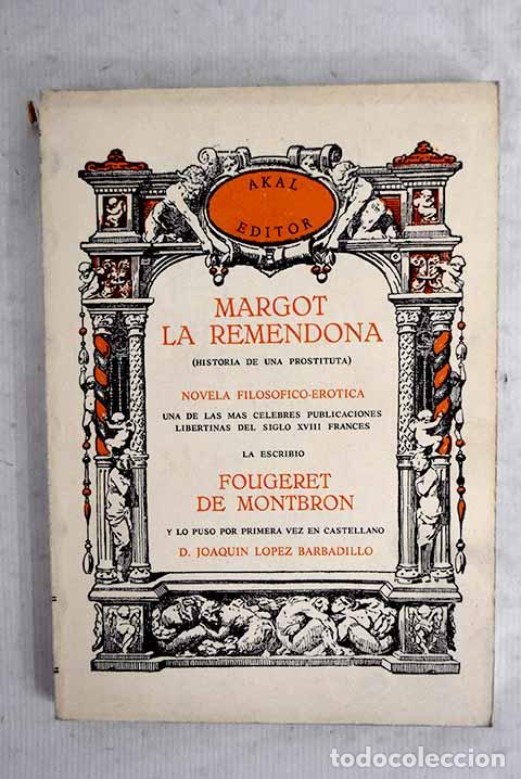 Libros: Margot la Remendona: [historia de una prostituta]: novela filos&oacute;fica- er&oacute;tica