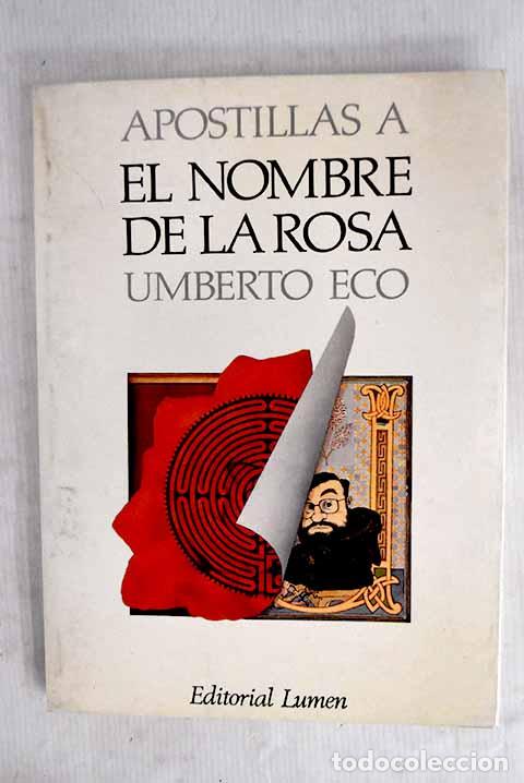 Libros: Apostillas a El nombre de la rosa .- Eco, Umberto