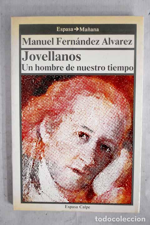 Libros: Jovellanos: Fern&aacute;ndez &Aacute;lvarez, Manuel.- Fern&aacute;ndez &Aacute;lvarez, Manuel