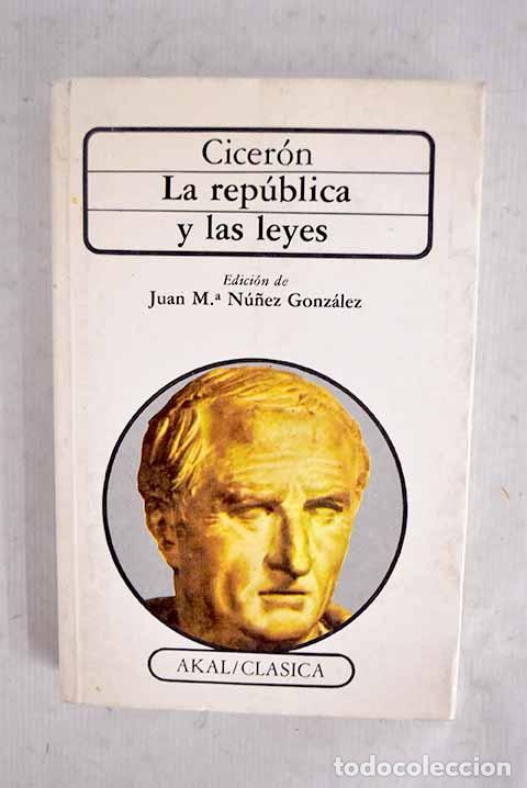 Libros: La rep&uacute;blica ; Las leyes.- Cicer&oacute;n, Marco Tulio