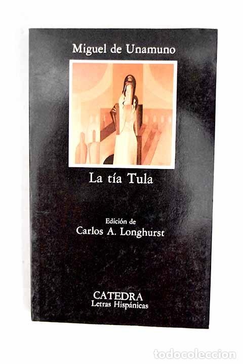Livres: La t&iacute;a Tula: Unamuno, Miguel de.- Unamuno, Miguel de