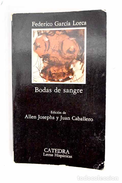 Livres: Bodas de sangre: Garc&iacute;a Lorca, Federico.- Garc&iacute;a Lorca, Federico