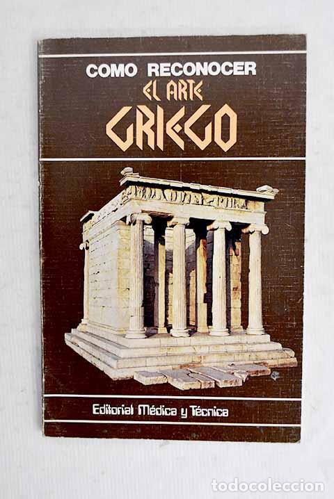 Libros: C&oacute;mo reconocer el arte griego.- Conti, Flavio