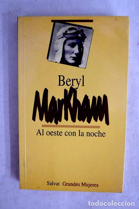 Libros: Al oeste con la noche.- Markham, Beryl