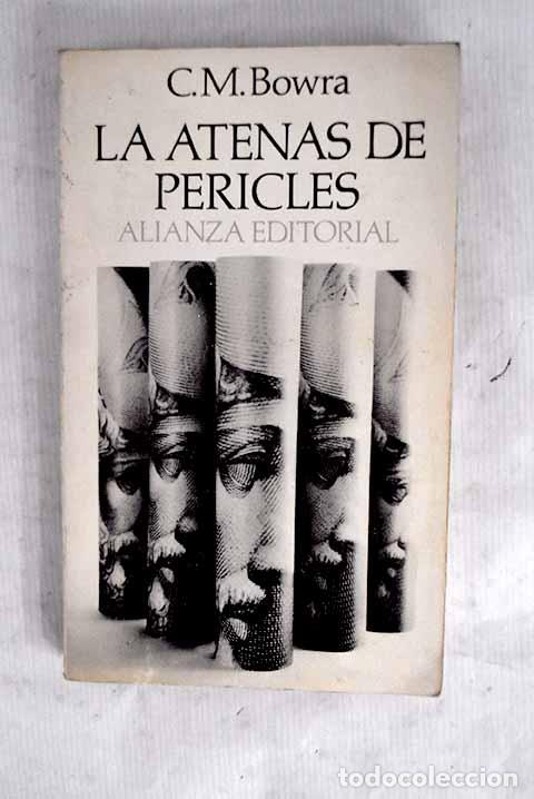 Libros: La Atenas de Pericles.- Bowra, C. M.