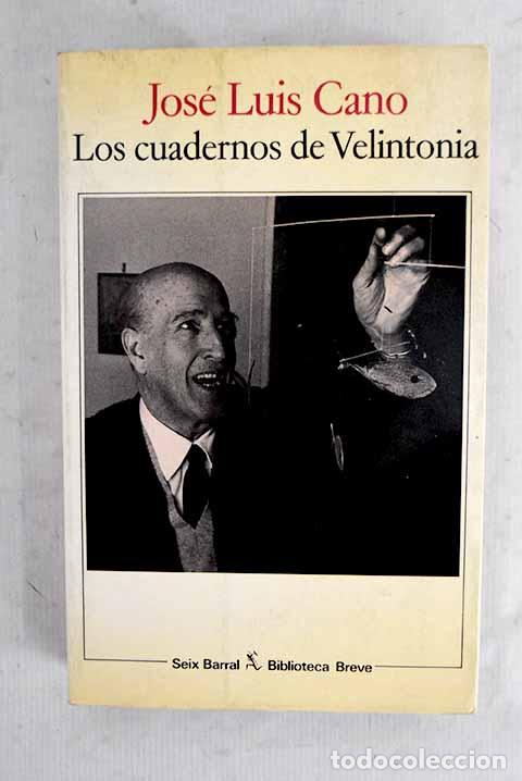 Libros: Los cuadernos de Velintonia: conversaciones con Vicente Aleixandre.- Cano, Jos&eacute; Luis