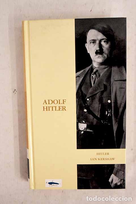 Libros: Hitler: Kershaw, Ian.- Kershaw, Ian