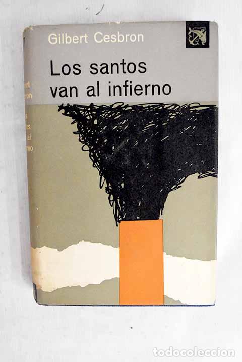 B&uuml;cher: Los santos van al infierno.- Cesbron, Gilbert