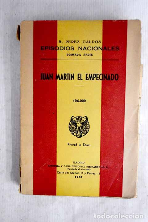 B&uuml;cher: Juan Mart&iacute;n el empecinado.- P&eacute;rez Gald&oacute;s, Benito