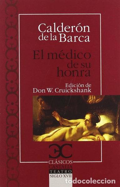B&uuml;cher: M&eacute;dico de su honra, El- 9788497403757