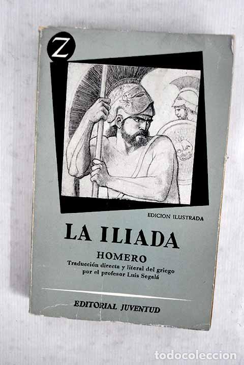 Libri di seconda mano: La Il&iacute;ada: Homero: Juventud..- Homero