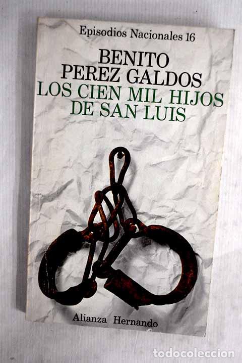 Libri di seconda mano: Los cien mil hijos de San Luis.- P&eacute;rez Gald&oacute;s, Benito