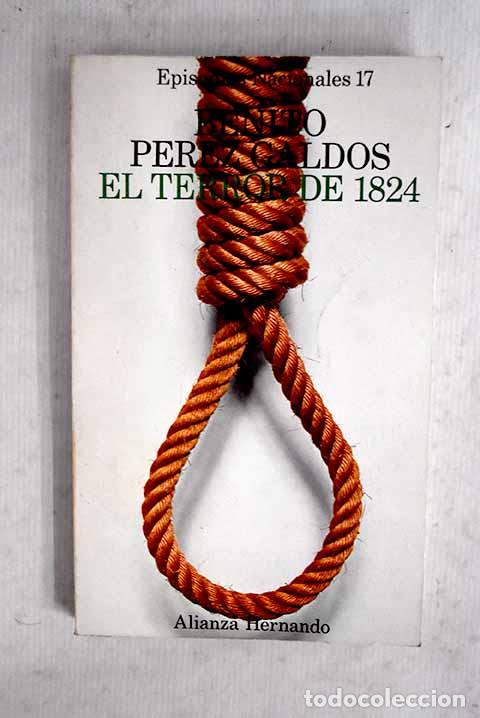 B&uuml;cher: El terror de 1824: P&eacute;rez Gald&oacute;s, Benito.- P&eacute;rez Gald&oacute;s, Benito