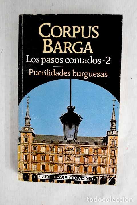 Libros: Los pasos contados: una vida espa&ntilde;ola a caballo en dos siglos (1887-1957), tomo II.- Barga, Corpus