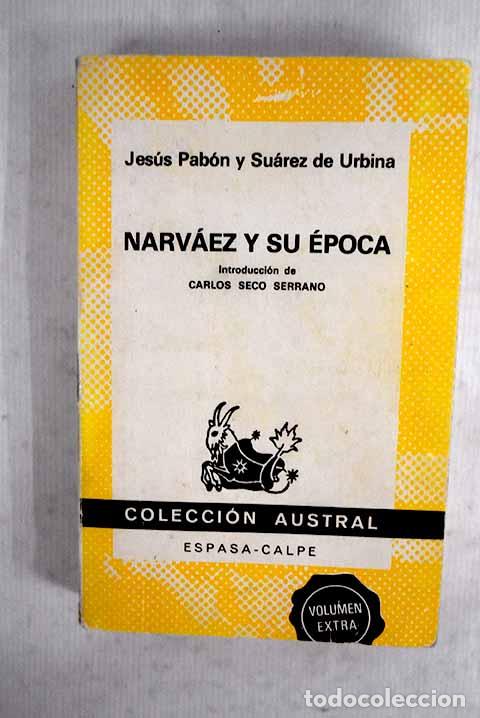 Libros: Narv&aacute;ez y su &eacute;poca: Pab&oacute;n y Su&aacute;rez de Urbina, Jes&uacute;s.- Pab&oacute;n y Su&aacute;rez de Urbina, Jes&uacute;s