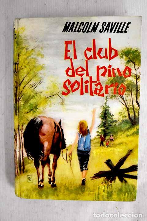 Libros: El club del pino solitario.- Saville, Malcolm